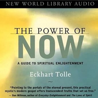 The Power of Now: A Guide to Spiritual Enlightenment 