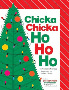 Chicka Chicka Ho Ho Ho by William Boniface Kids Christmas Books