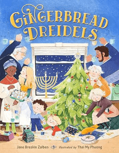 Gingerbread Dreidels by Jane Breskin Zalben Kids Christmas Books