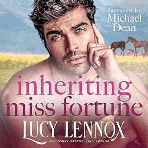 Inheriting Miss Fortune (The Billionaire Brotherhood Book 3) by Lucy Lennox Best Gay Romance Novels