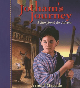 Jotham's Journey_ A Storybook for Advent Christmas Books