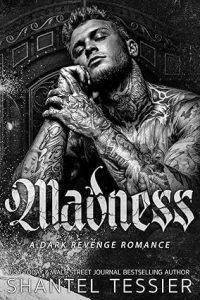 Madness_ A Dark Revenge Romance by Shantel Tessier Best Romance Novels For Adults