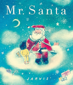 Mr. Santa by Jarvis Kids Christmas Books