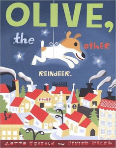 Olive, the Other Reindeer by J Otto Seibold and Vivian Walsh Christmas Books