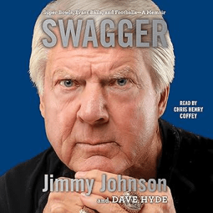 Swagger_ Super Bowls, Brass Balls, and Footballs - A Memoir by Jimmy Johnson