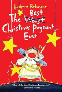 The Best Christmas Pageant Ever by Barbara Robinson Christmas Books