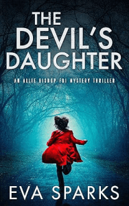 The Devil's Daughter (Allie Bishop FBI Mystery Thriller Book 1) by Eva Sparks Best Detective Novels._SY425_