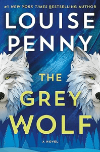 The Grey Wolf_ A Novel (Chief Inspector Gamache Novel Book 19) by Louise Penny - Best Detective Novels._SY425_