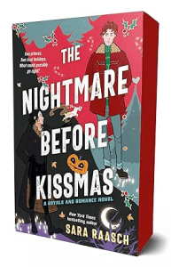 The Nightmare Before Kissmas_ A Royals and Romance Novel by Sara Raasch