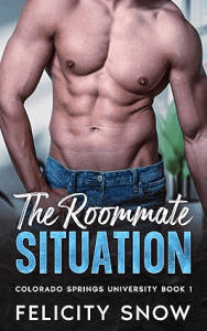 The Roommate Situation_ Colorado Springs University Book 1 by Felicity Snow Best Gay Romance Novels