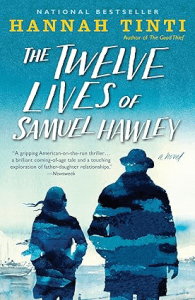 The Twelve Lives of Samuel Hawley by Hannah Tinti Christmas Books