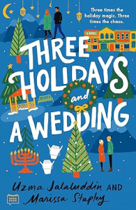 Three Holidays and a Wedding by Uzma Jalaluddin Christmas Books