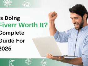 Is Doing Fiverr Worth It A Complete Guide for 2025