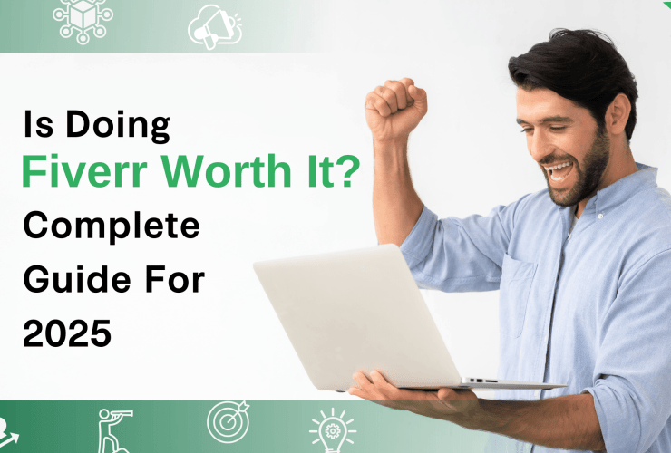 Is Doing Fiverr Worth It A Complete Guide for 2025