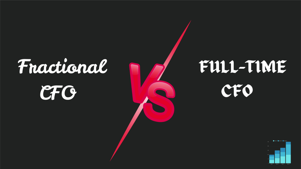 Fractional CFO vs Full-time CFO : Which is Right for Your Business?

How Fractional CFOs Help Startups Companies