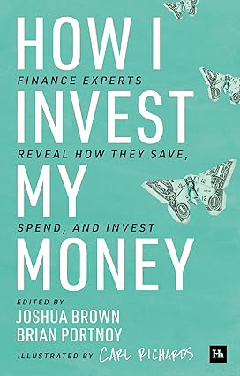 How I Invest My Money by Joshua Brown and Brian Portnoy personal finance books for beginners